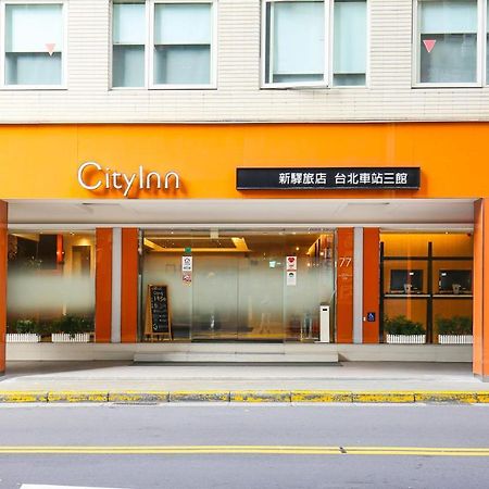 Cityinn Hotel Taipei Station Branch III Exterior photo